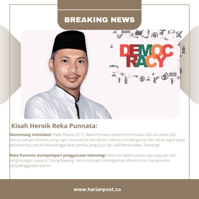 
					Reka Punnata: Pejuang Demokrasi dari Tulang Bawang