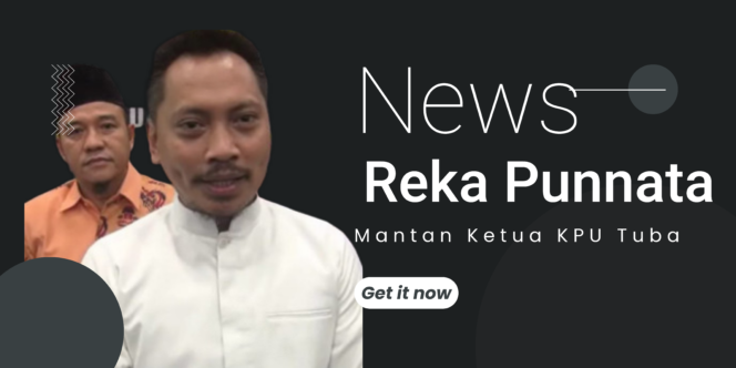 
					Reka Punnata Mundur dari KPU Tulang Bawang, Siap Maju Pilkada